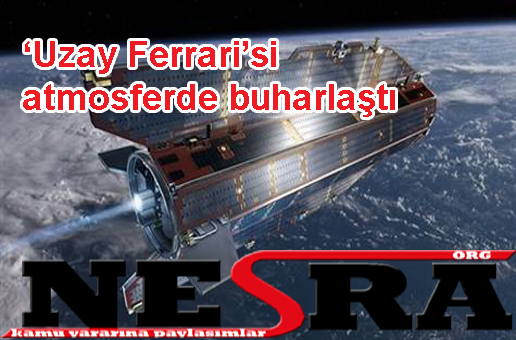 ‘Uzay Ferrari’si atmosferde buharlaştı